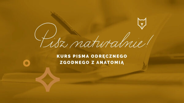 Pisz naturalnie! Kurs pisma odręcznego - video, online.