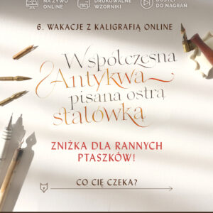 6. Wakacje z kaligrafią online. Antykwa 2026