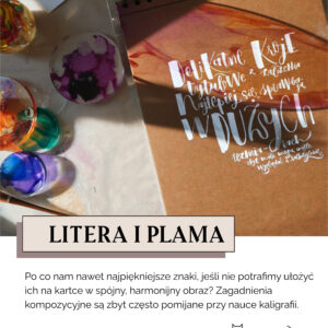 Litera i plama. Warsztaty kaligrafii z serii „Konik Mistrza”. Nibme – Aleksandra Ćwikowska